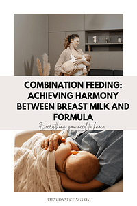 Combination Feeding: Achieving Harmony Between Breast Milk and Formula