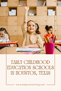 Early childhood education schools in Houston 