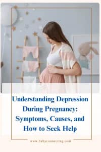 Understanding Depression During Pregnancy: Symptoms, Causes, and How to Seek Help