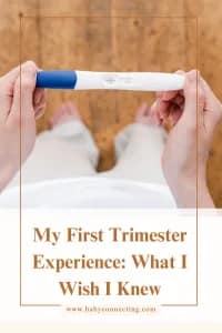 My First Trimester Experience: What I Wish I Knew
