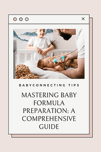Mastering Baby Formula Preparation: A Comprehensive Guide