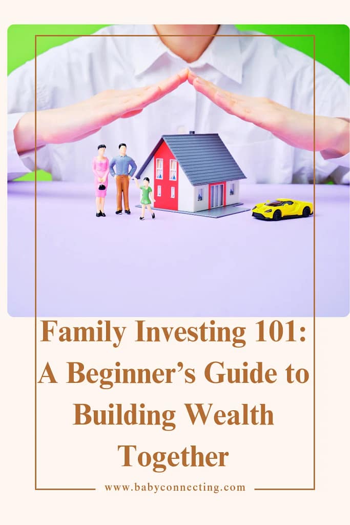 Family Investing 101: A Beginnerâ€™s Guide to Building Wealth Together