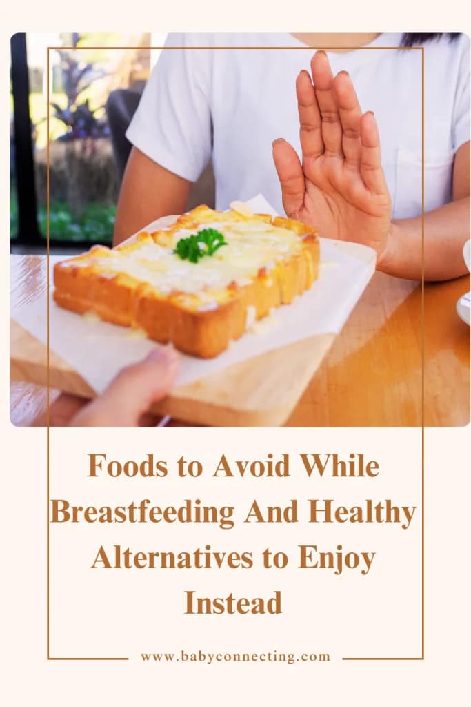 Foods to Avoid While Breastfeeding (And Healthy Alternatives to Enjoy Instead)