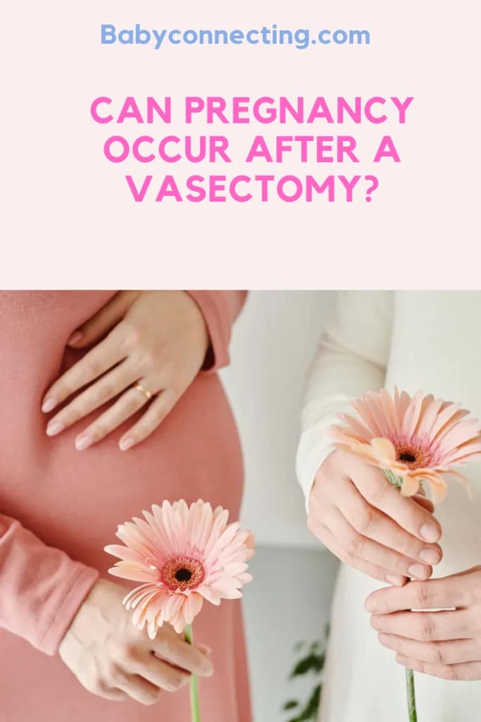 Can Pregnancy Occur After a Vasectomy?