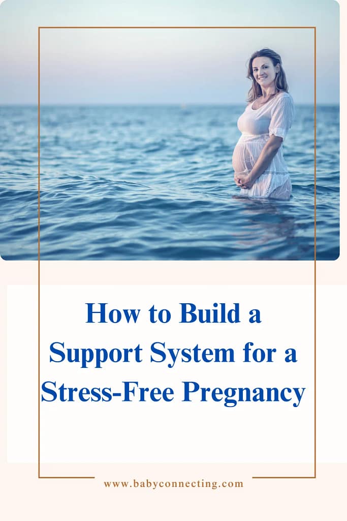 How to Build a Support System for a Stress-Free Pregnancy