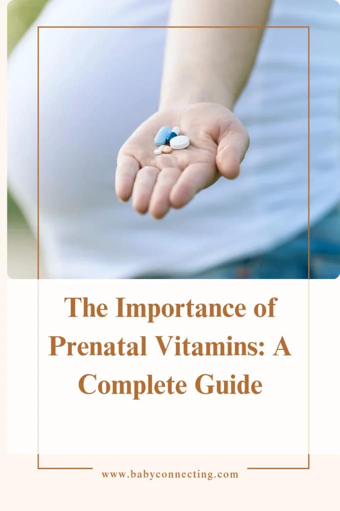 The Importance of Prenatal Vitamins: A Complete Guide