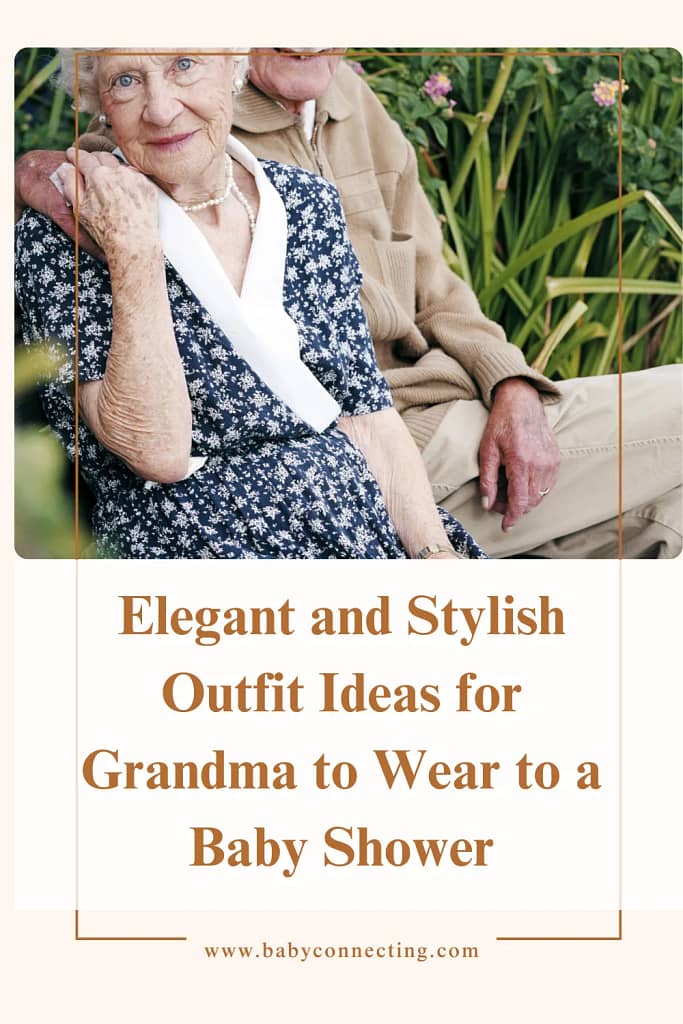 Elegant and Stylish Outfit Ideas for Grandma to Wear to a Baby Shower