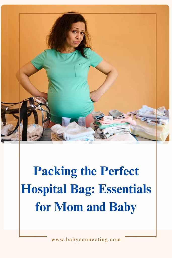 Packing the Perfect Hospital Bag: Essentials for Mom and Baby