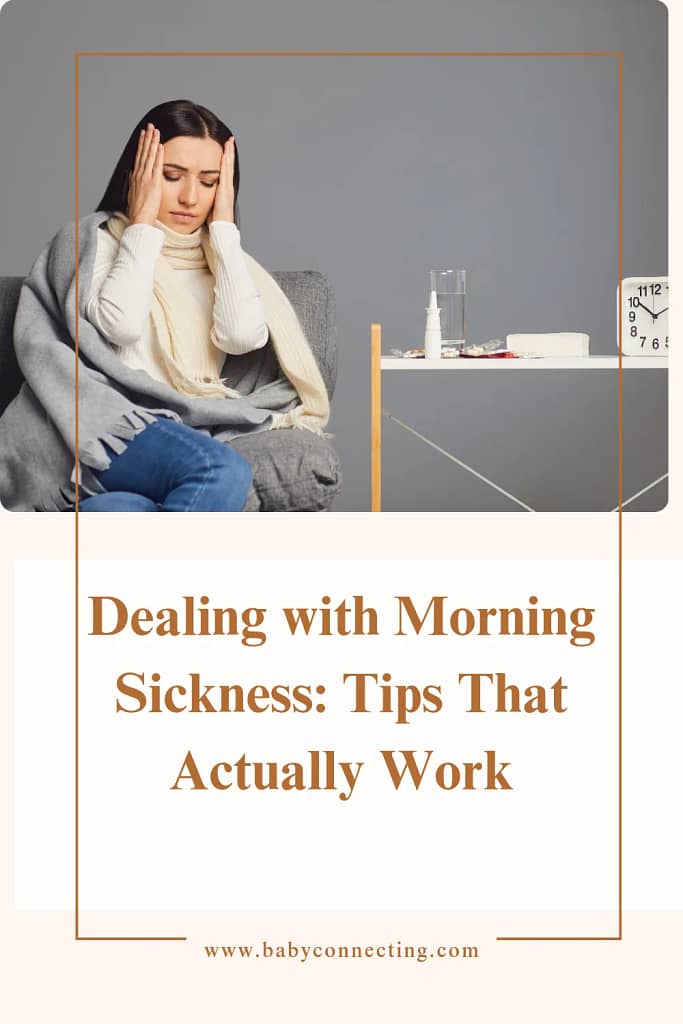 Dealing with Morning Sickness: Tips That Actually Work