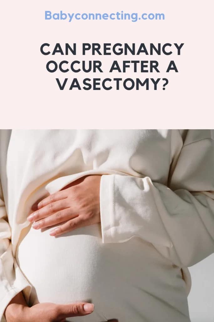 Can Pregnancy Occur After a Vasectomy?