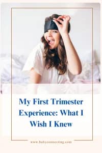 My First Trimester Experience: What I Wish I Knew