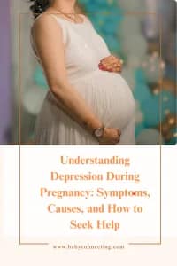Understanding Depression During Pregnancy: Symptoms, Causes, and How to Seek Help