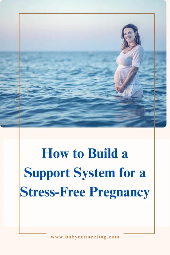 How to Build a Support System for a Stress-Free Pregnancy