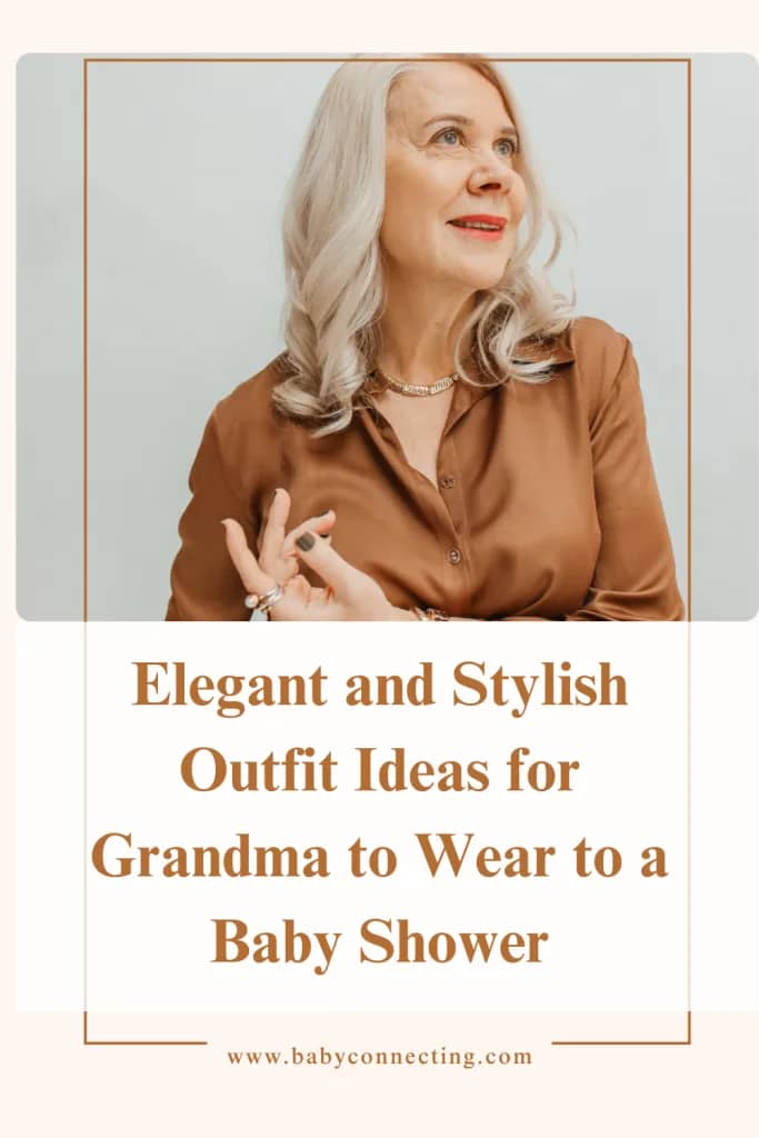 Elegant and Stylish Outfit Ideas for Grandma to Wear to a Baby Shower