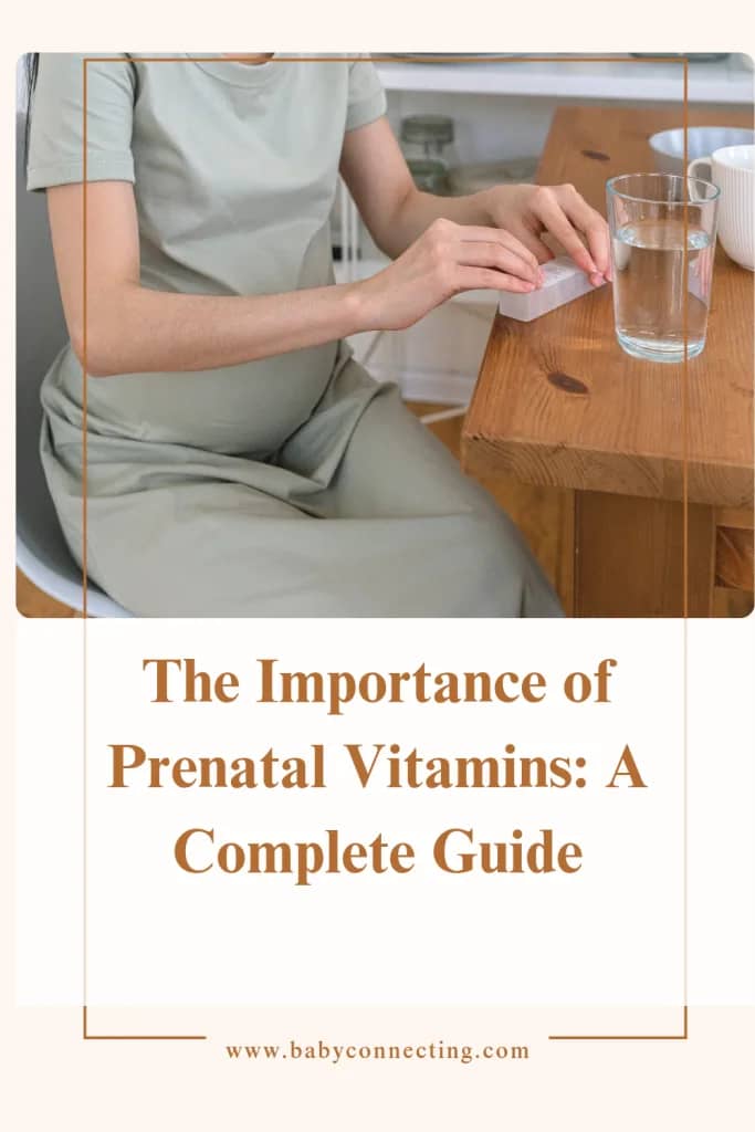 The Importance of Prenatal Vitamins: A Complete Guide