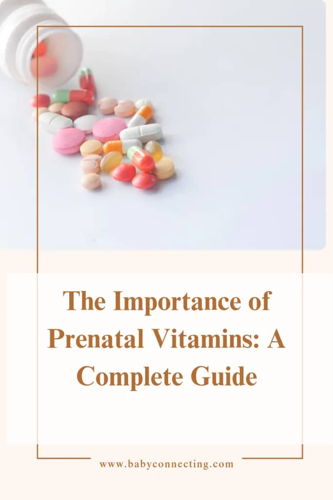 The Importance of Prenatal Vitamins: A Complete Guide